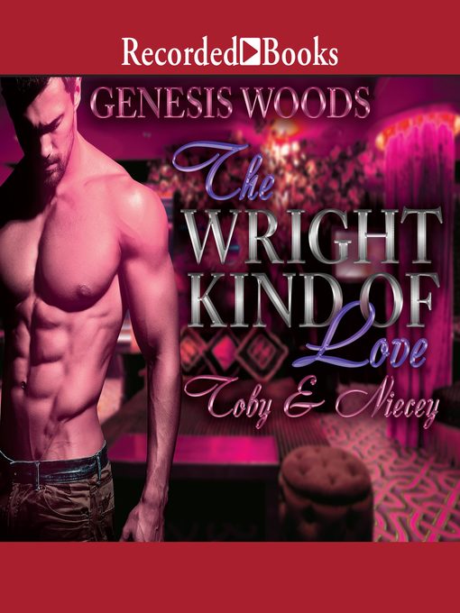 Title details for The Wright Kind of Love by Genesis Woods - Wait list